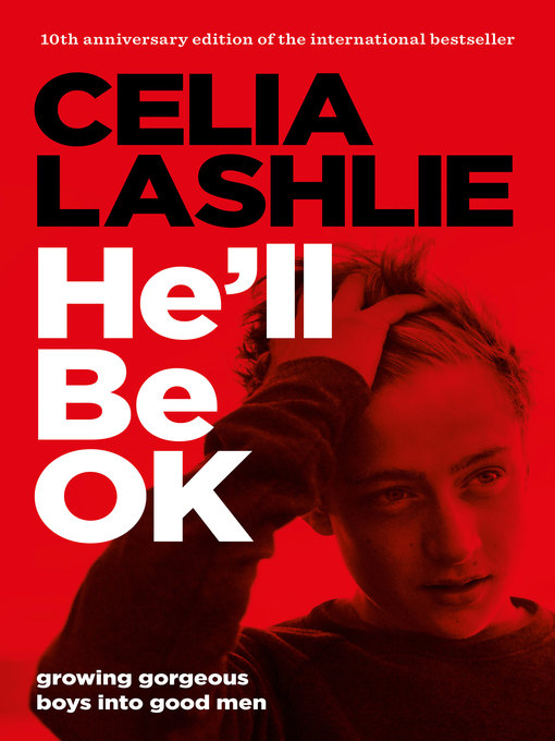 Title details for He'll Be OK by Celia Lashlie - Available